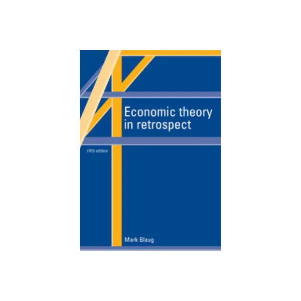 Economic Theory in Retrospect