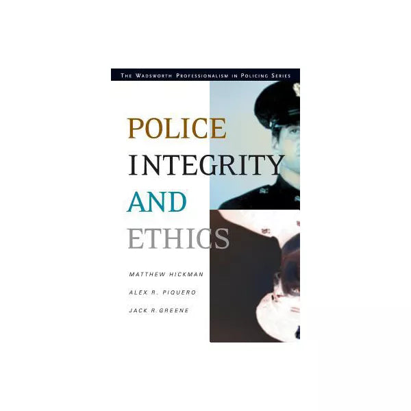 Police Integrity &amp; Ethics