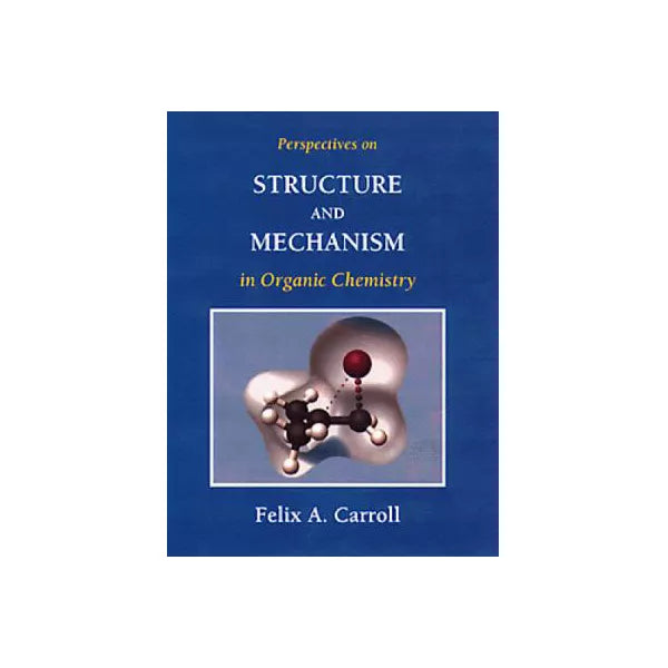 Perspectives on Str &amp; Mech in Organic Chemistry