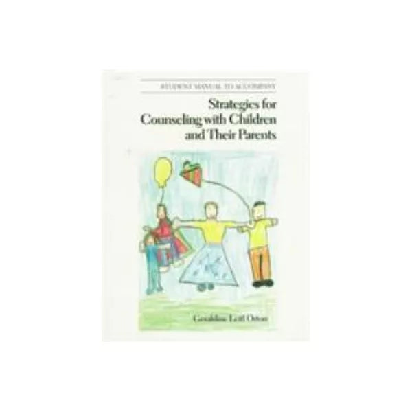 Strategies for Counseling w/Children etc (Stud Man)