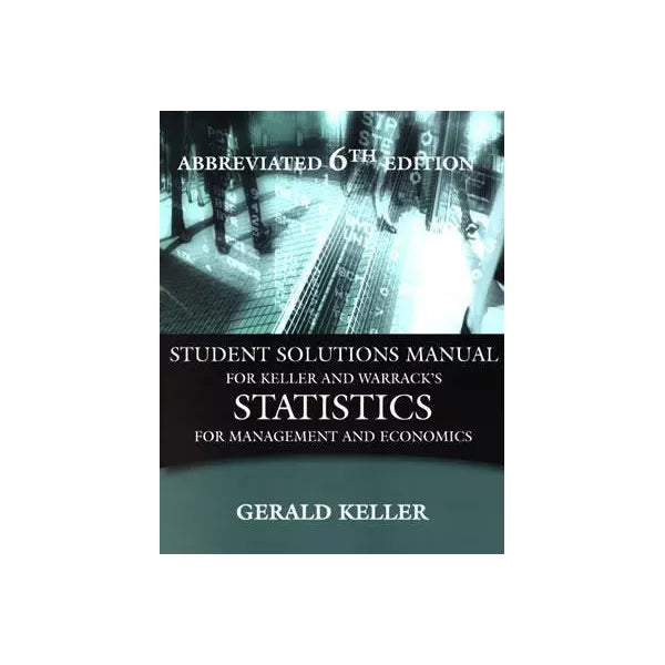 Statistics for Mgmt &amp; Econ: Abbr Ed (SSM)