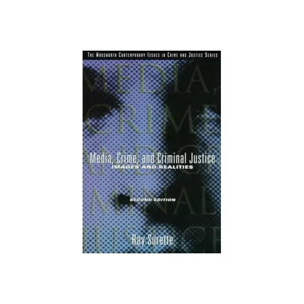 Media, Crime &amp; Criminal Justice