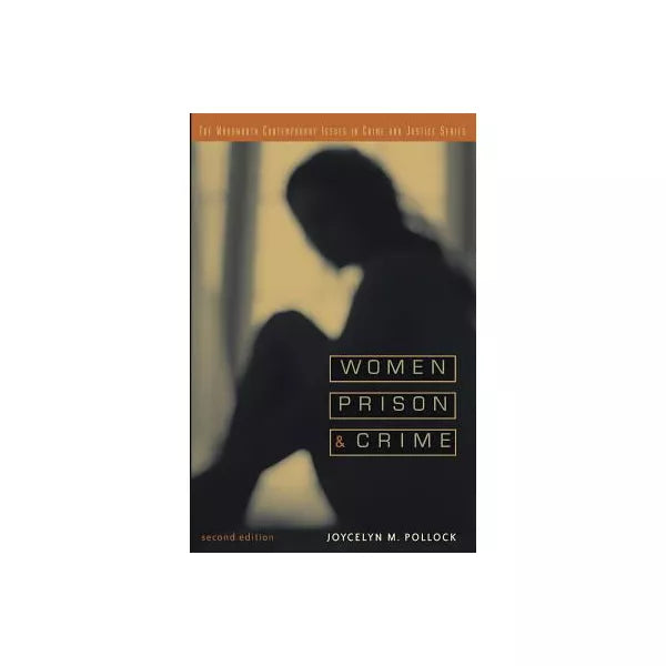 Women, Prison &amp; Crime