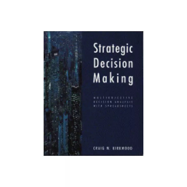 Strategic Decision Making
