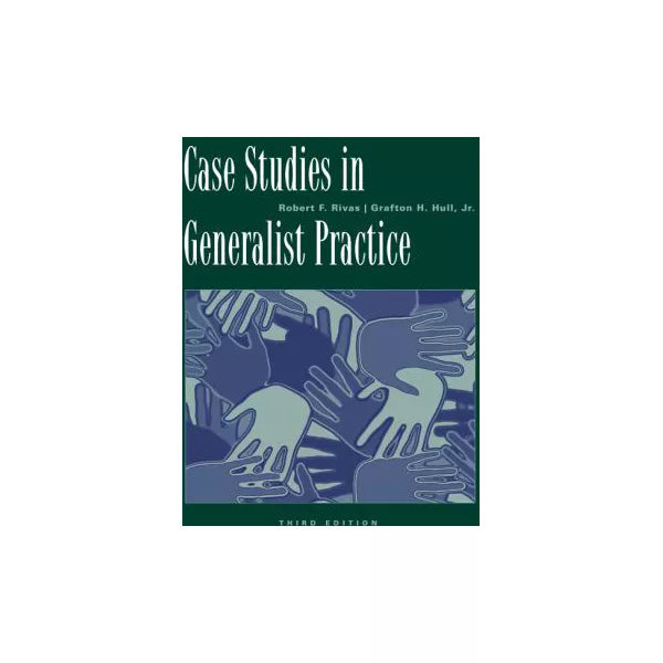 Case Studies in Generalist Practice