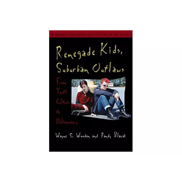 Renegade Kids, Suburban Outlaws