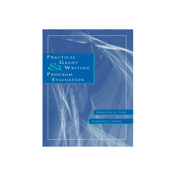 Practical Grant Writing &amp; Program Evaluation