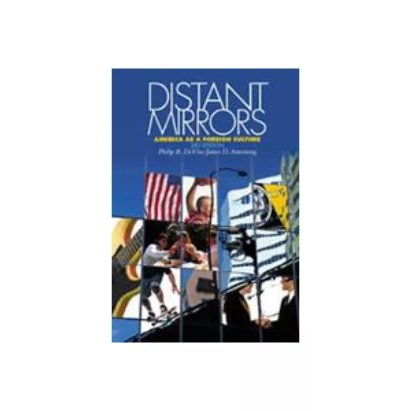 Distant Mirrors: America as Foreign Culture