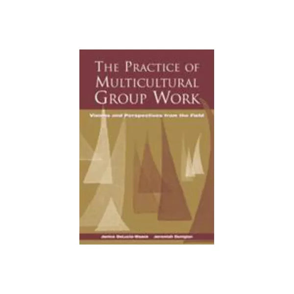 Practice of Multicultural Group Work