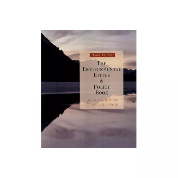 Environmental Ethics &amp; Policy Book
