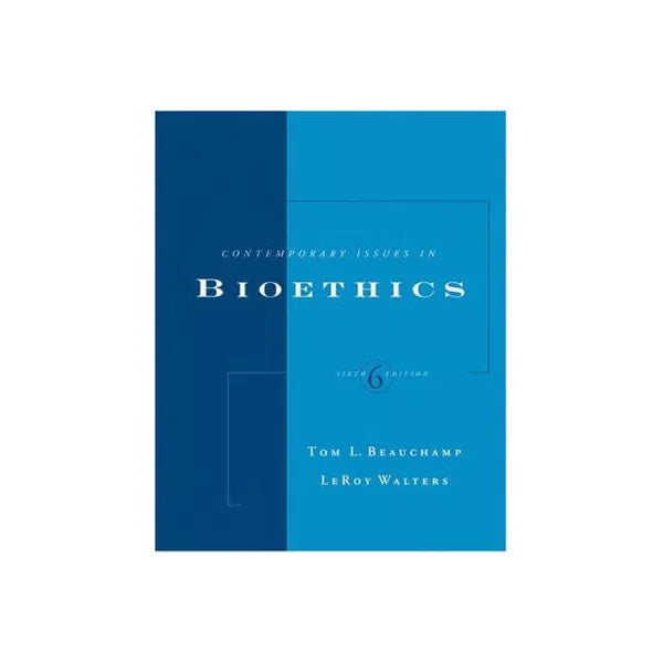 Contemporary Issues in Bioethics