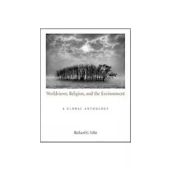 Worldviews, Religion &amp; Environment