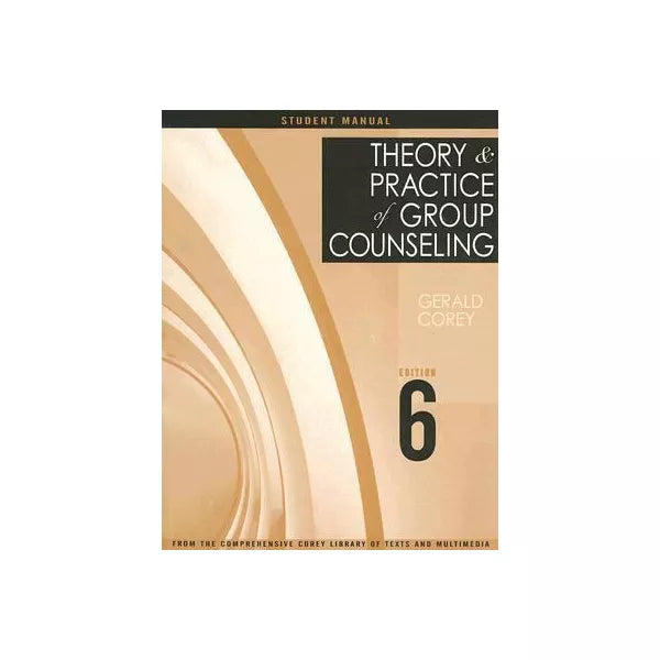 Student Manual for Theory &amp; Prac of Grp Counseling