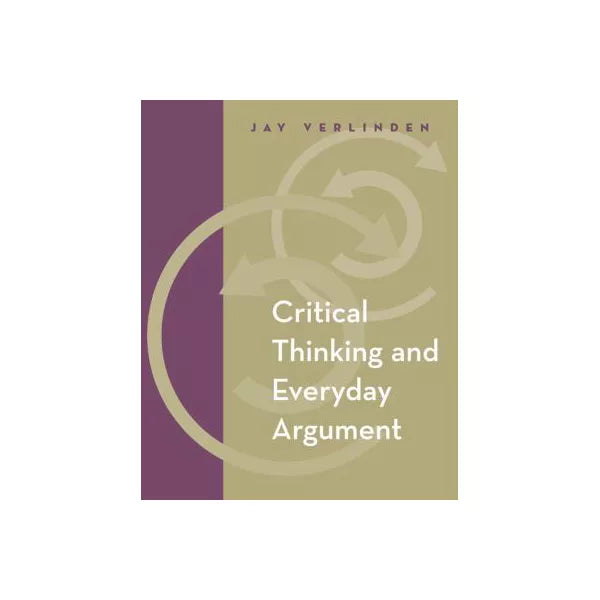 Critical Thinking &amp; Everyday Argument