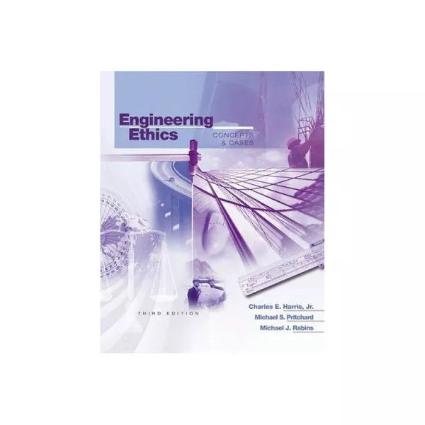 Engineering Ethics: Cases &amp; Concepts