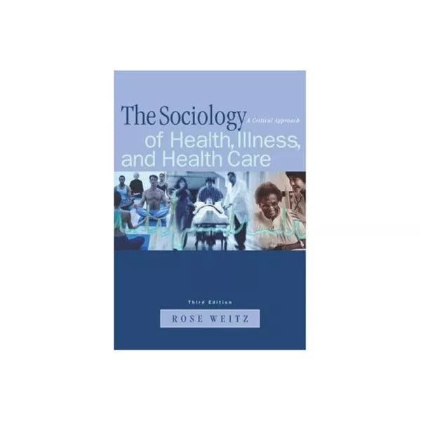 Sociology of Health, Illness &amp; Health Care