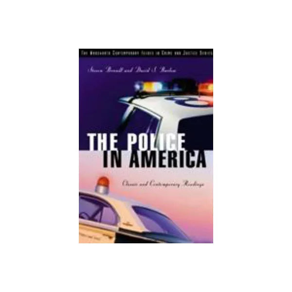 Police in America: Classic &amp; Contemporary Rdgs