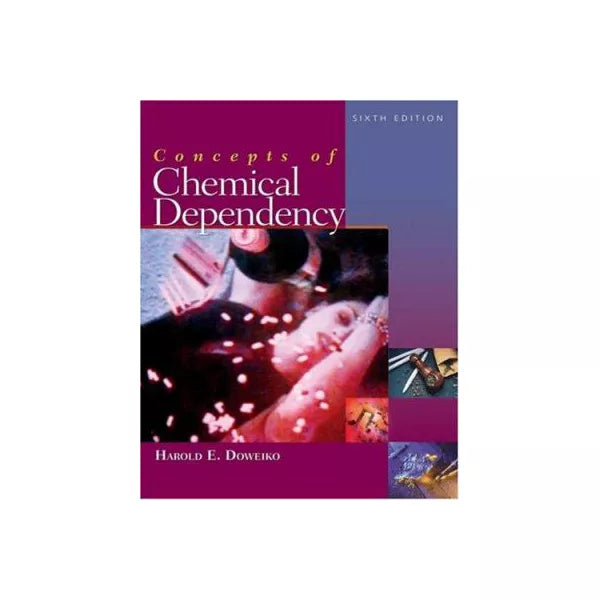 Concepts of Chemical Dependency