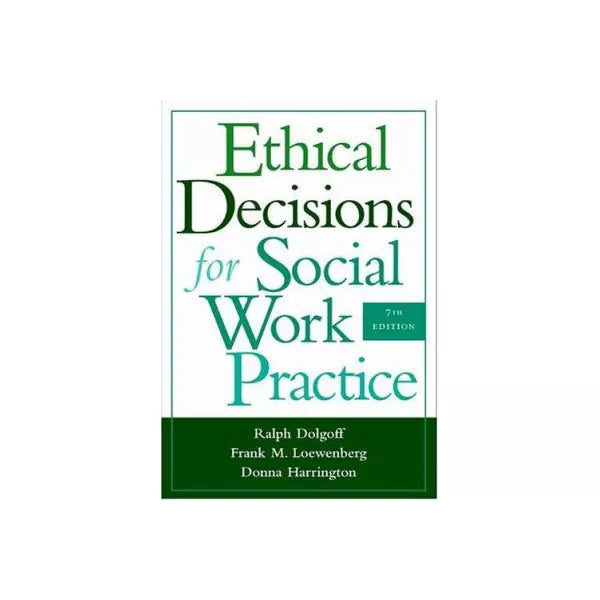 Ethical Decisions for Social Work Practice
