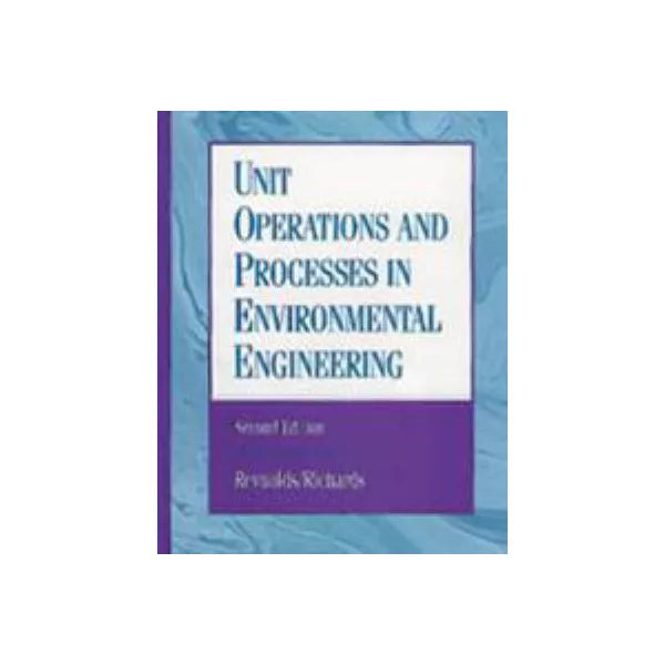 Unit Operations &amp; Processes in Environmental Engr