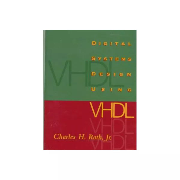 Digital Systems Design Using VHDL