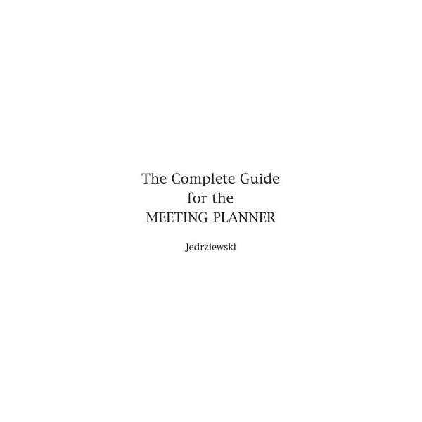 Complete Guide for the Meeting Planner