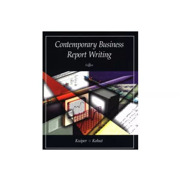 Contemporary Business Report Writing