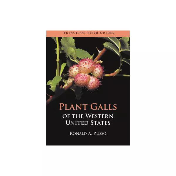 Plant Galls of the Western United States