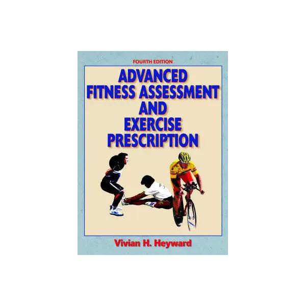 Advanced Fitness Assessment &amp; Exercise Prescription