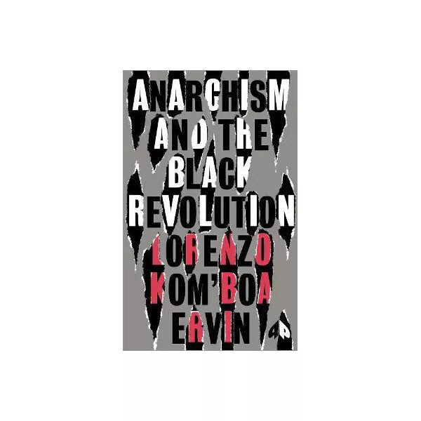Anarchism and the Black Revolution