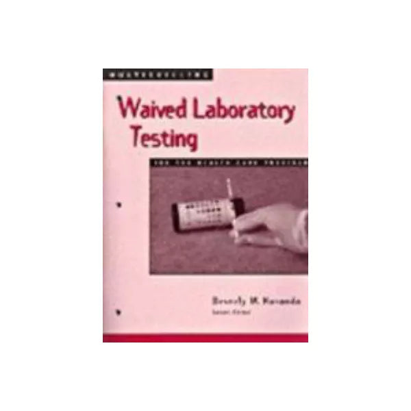 Multiskilling: Waived Lab Testing for Healthcare Provider