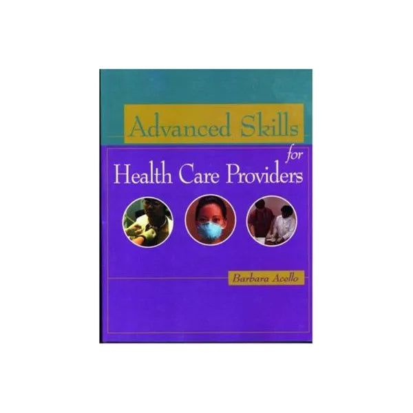Advanced Skills for Health Care Providers