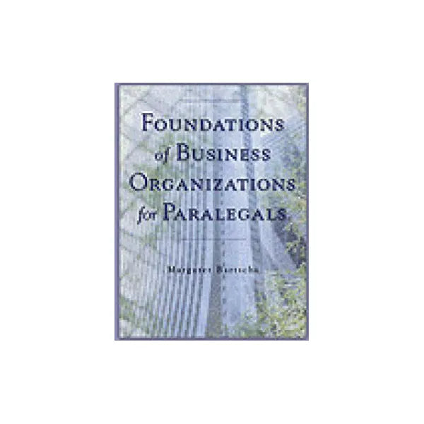 Foundations of Business Organizations for Paralegals