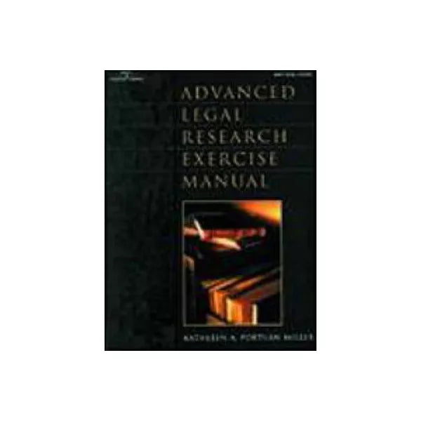Advanced Legal Research Exercise Manual