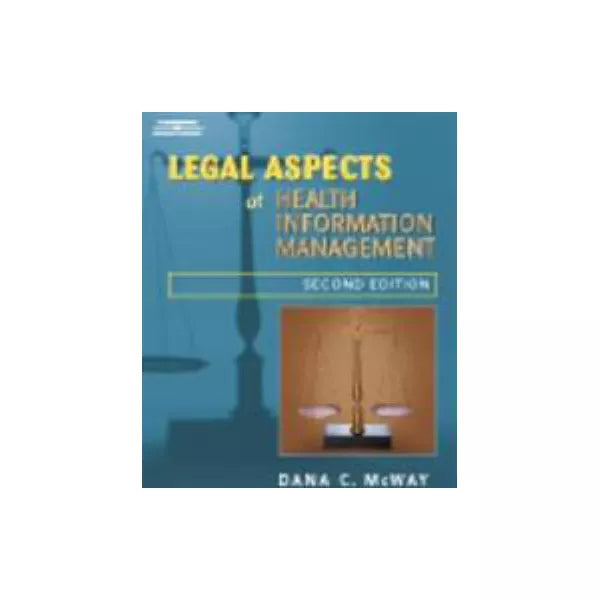 Legal Aspects of Health Information Management