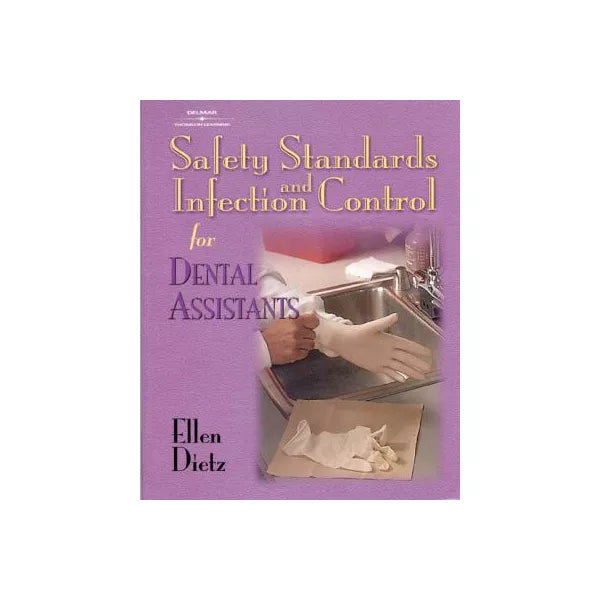 Safety Stds &amp; Infection Control for Dental Assistants
