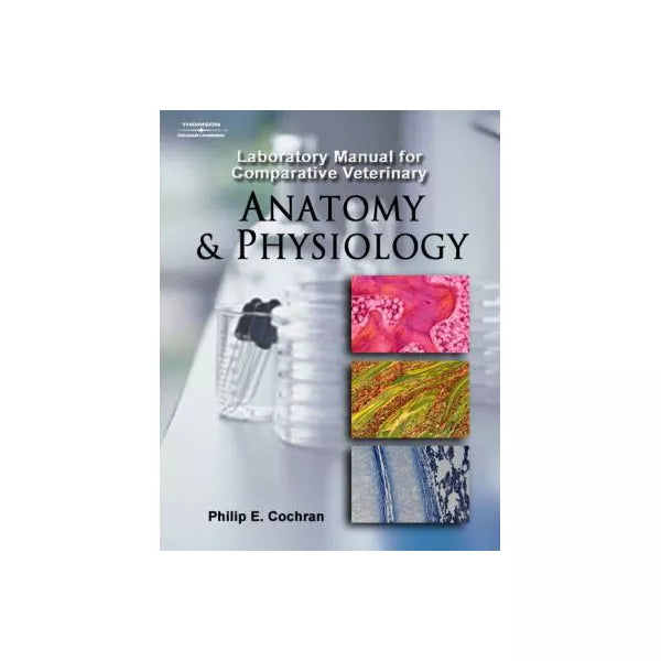 Laboratory Manual for Comparative Veterinary A &amp; P