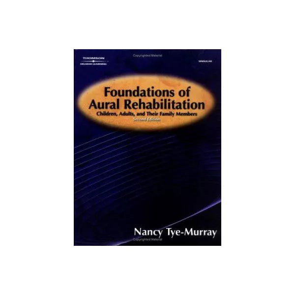 Foundations of Aural Rehabilitation
