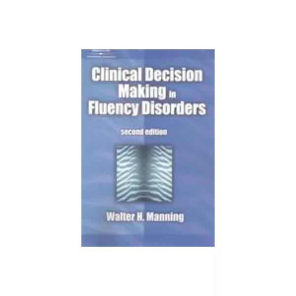 Clinical Decision Making in Fluency Disorders