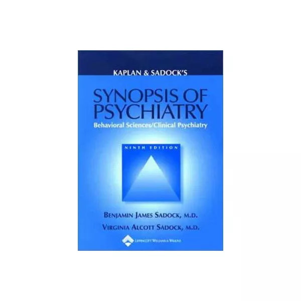 Kaplan &amp; Sadock's Synopsis of Psychiatry