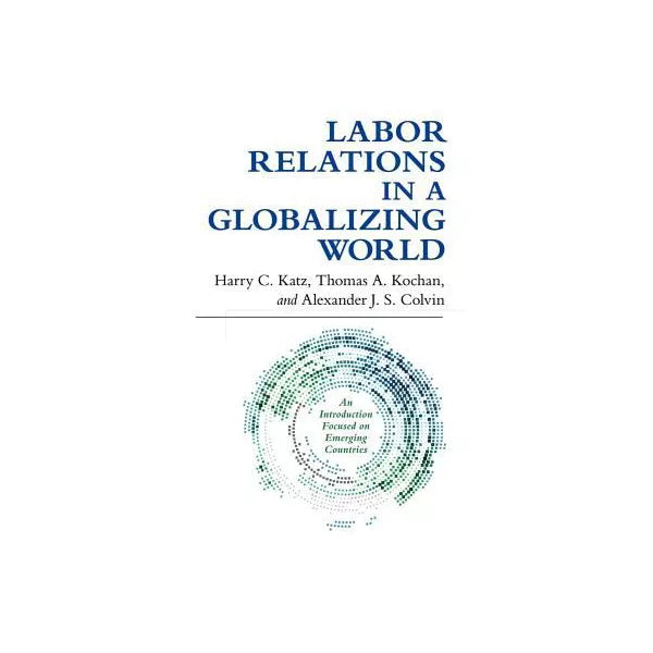 Labor Relations in a Globalizing World