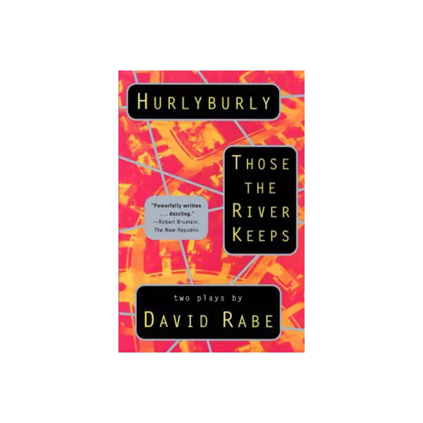 Hurlyburly/Those the River Keeps