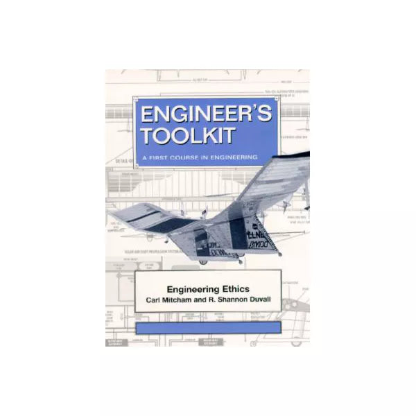 Engineer's Toolkit: Engineering Ethics