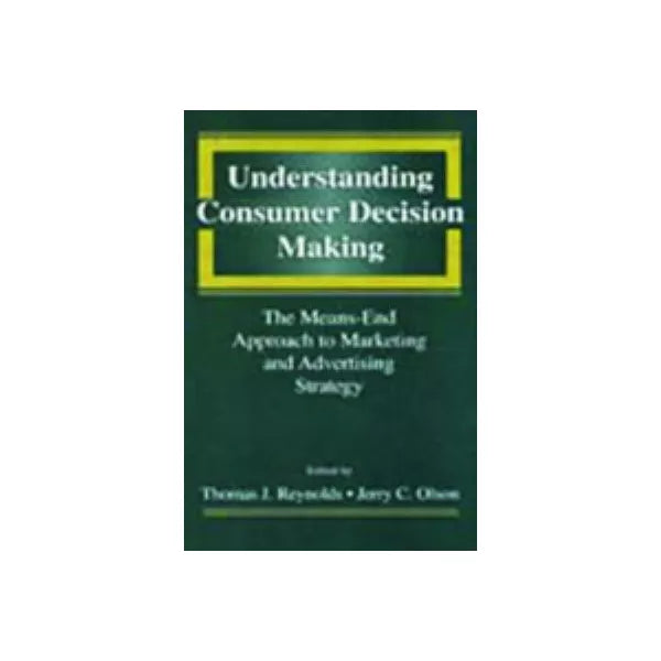 Understanding Consumer Decision Making