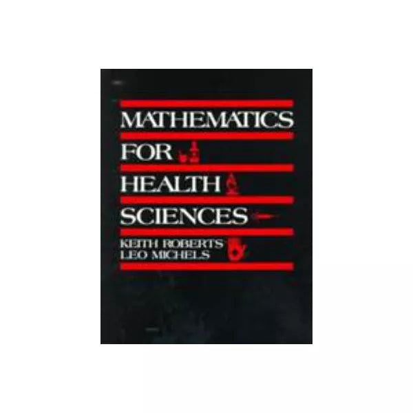 MATHEMATICS FOR HEALTH SCIENCE