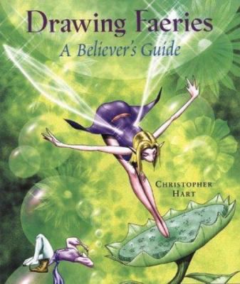 DRAWING FAERIES   A BELIEVER'S