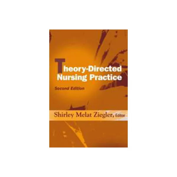 Theory-Directed Nursing Practice1