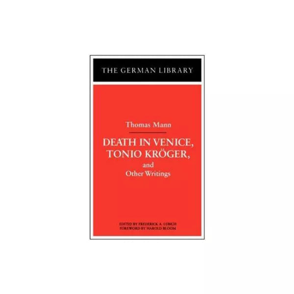 Death in Venice, Tonio Kroger etc