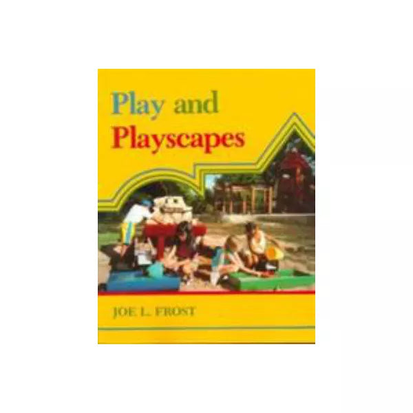 Play &amp; Playscapes