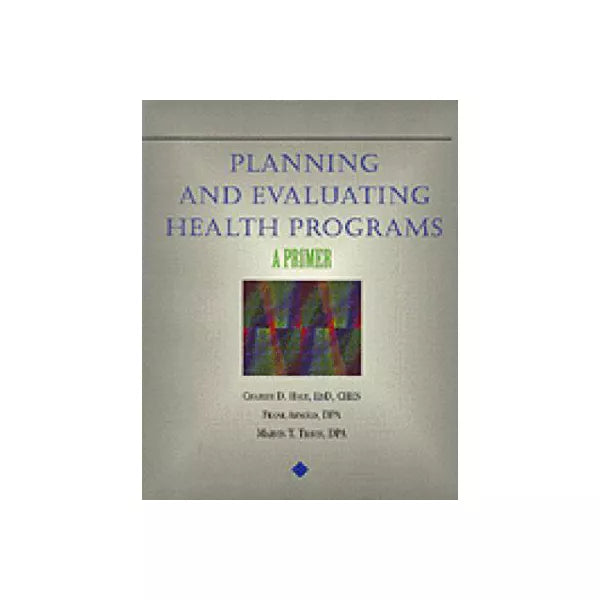 Planning &amp; Evaluating Health Programs